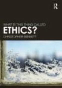 Paperback What Is This Thing Called Ethics? Book