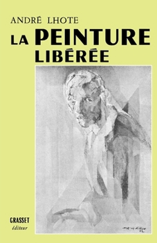 Paperback La peinture libérée [French] Book