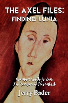 Paperback The Axel Files: Finding Lunia: Woman With A Fan Book