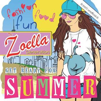 Paperback The Zoella Generation: Get Ready for Summer Book