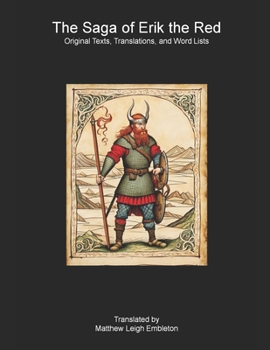 Paperback The Saga of Erik the Red (Eiríks Saga Rauða): Norse Text, Translation, and Word List Book