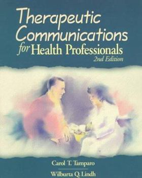Paperback Therapeutic Communications for Health Professionals Book