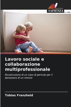 Paperback Lavoro sociale e collaborazione multiprofessionale [Italian] Book