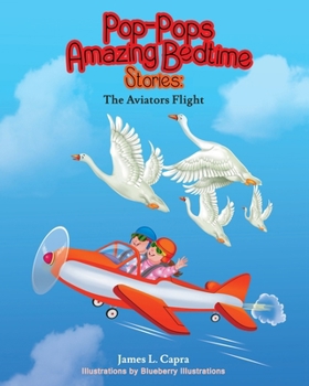 Paperback Pop-Pops Amazing Bedtime Stories: The Aviators Flight Book