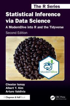 Paperback Statistical Inference Via Data Science: A Moderndive Into R and the Tidyverse Book