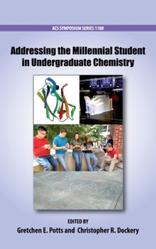 Hardcover Addressing the Millennial Student in Undergraduate Chemistry Book