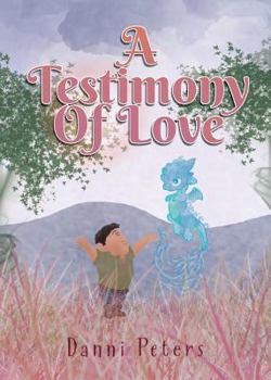 Paperback A Testimony Of Love Book