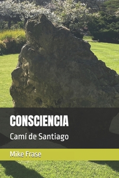 CONSCIENCIA: Camí de Santiago (Catalan Edition)