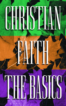 Paperback Christian Faith the Basics Book