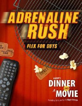 Paperback Group's Dinner and a Movie: Adrenaline Rush: Flix for Guys Book