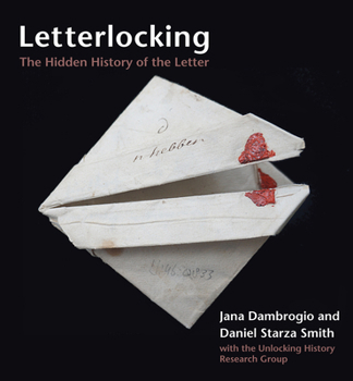 Hardcover Letterlocking: The Hidden History of the Letter Book