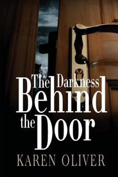 Paperback The Darkness Behind The Door Book