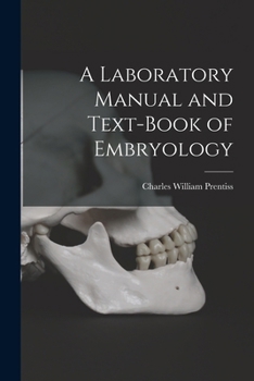 Paperback A Laboratory Manual and Text-book of Embryology Book