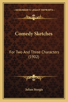 Paperback Comedy Sketches: For Two And Three Characters (1902) Book