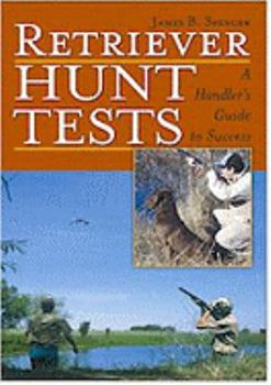 Paperback Retriever Hunt Tests: A Handler's Guide to Success Book