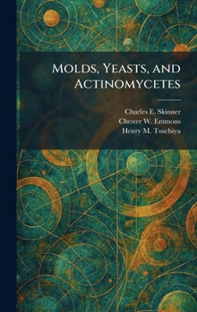 Molds, Yeasts, and Actinomycetes