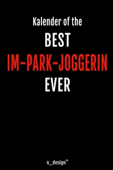 Kalender für Im-Park-Jogger / Im-Park-Joggerin: Immerwährender Kalender / 365 Tage Tagebuch / Journal [3 Tage pro Seite] für Notizen, Planung / ... Erinnerungen, Sprüche (German Edition)