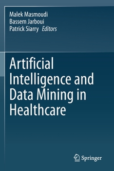 Paperback Artificial Intelligence and Data Mining in Healthcare Book