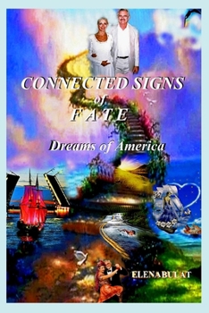 Paperback Connected Signs of Fate. Dreams of America Book