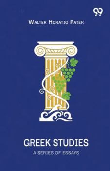 Paperback Greek Studies A Series Of Essays Book