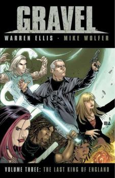 Gravel Volume 3: The Last King of England - Book #9 of the Gravel (collected editions)