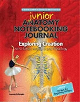 Spiral-bound Exploring Creation with Human Anatomy and Physiology, Junior Notebooking Journal Book