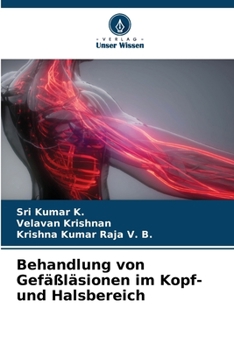 Behandlung von Gefäßläsionen im Kopf- und Halsbereich (German Edition)