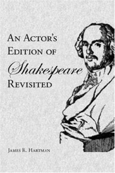 Paperback An Actor's Edition of Shakespeare Revisited Book