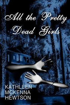 Paperback All the Pretty Dead Girls Book