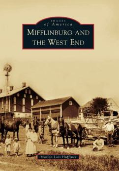 Mifflinburg and the West End - Book  of the Images of America: Pennsylvania
