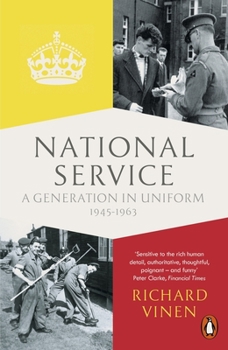 Paperback National Service: A Generation in Uniform 1945-1963 Book