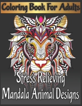 Paperback Coloring book for adults stress relieving mandala animal designs Book