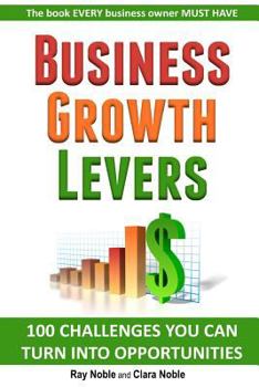 Paperback Business Growth Levers: 100 Challenges You Can Turn Into Opportunities Book