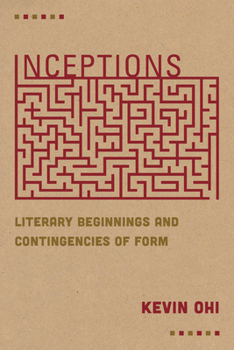 Paperback Inceptions: Literary Beginnings and Contingencies of Form Book