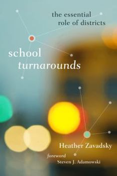 Paperback School Turnarounds: The Essential Role of Districts Book