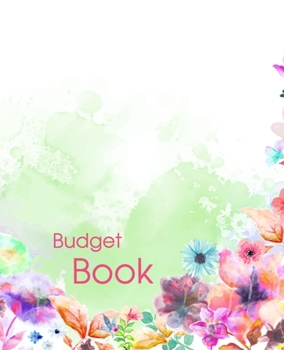 Budget Book: Planner Expense Tracker Notebook Monthly Budgeting Journal,  Finance, 7.5" x 9.25", 124 Pages