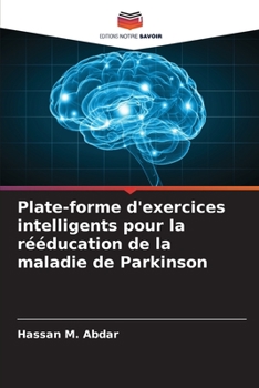 Paperback Plate-forme d'exercices intelligents pour la rééducation de la maladie de Parkinson [French] Book