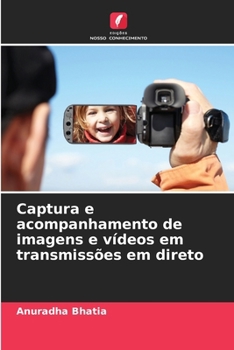 Paperback Captura e acompanhamento de imagens e vídeos em transmissões em direto [Portuguese] Book