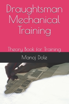 Paperback Draughtsman Mechanical Training: Theory Book for Training Book