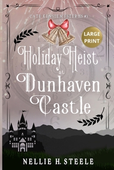 Holiday Heist at Dunhaven Castle: A Cate Kensie Mystery