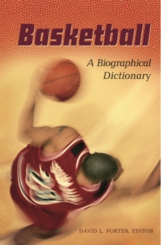 Hardcover Basketball: A Biographical Dictionary Book