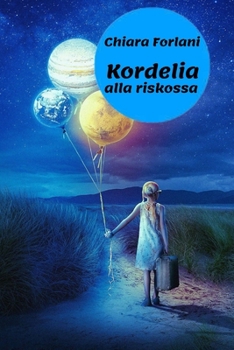 Paperback Kordelia alla riskossa [Italian] Book