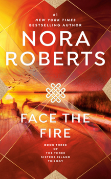 Face the Fire - Book #3 of the Three Sisters Island