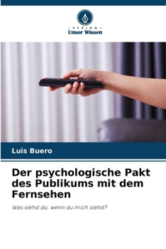 Paperback Der psychologische Pakt des Publikums mit dem Fernsehen [German] Book