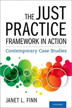 Paperback The Just Practice Framework in Action: Contemporary Case Studies Book