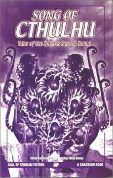 Paperback Song of Cthulhu: Tales of the Spheres Beyond Sound Book