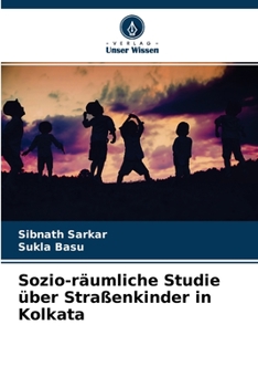 Paperback Sozio-räumliche Studie über Straßenkinder in Kolkata [German] Book