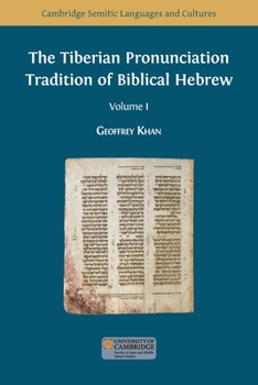 Paperback The Tiberian Pronunciation Tradition of Biblical Hebrew, Volume 1 Book