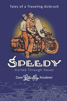 Speedy: Hurled Through Havoc