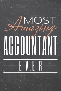 Paperback Most Amazing Accountant Ever: Accountant Dot Grid Notebook, Planner or Journal - 110 Dotted Pages - Office Equipment, Supplies - Funny Accountant Gi Book